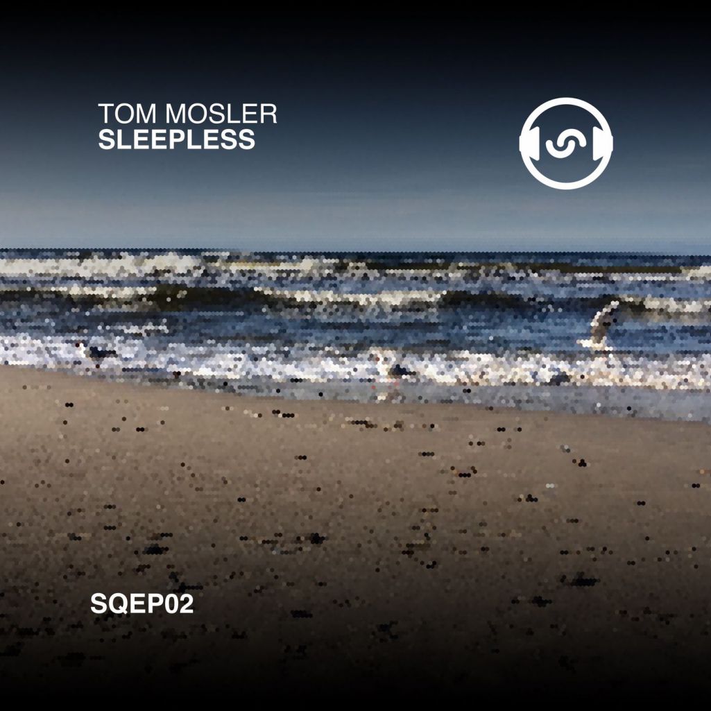 Tom Mosler - Sleepless [SQEP02]